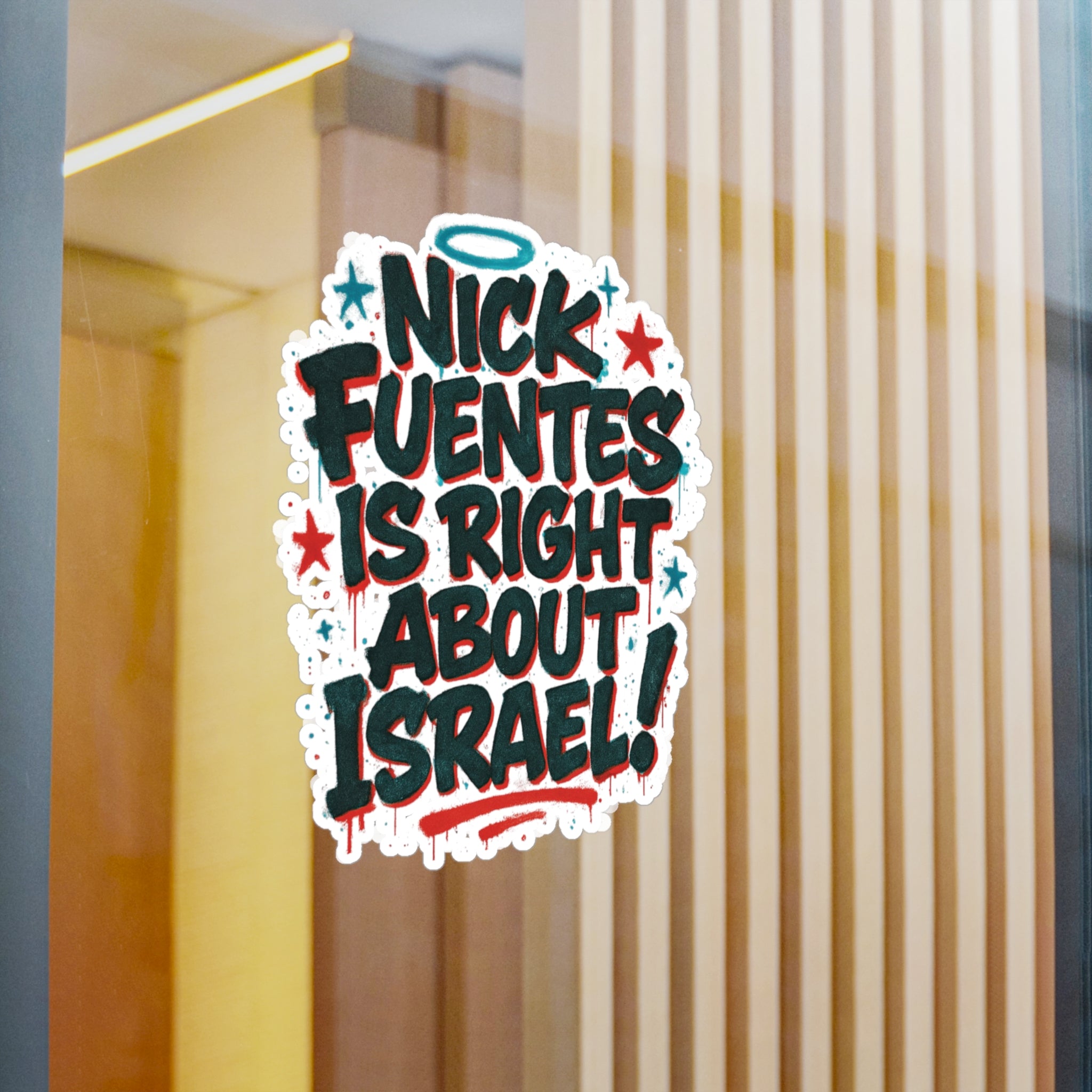 "Nick Fuentes Is Right About Israel" Vinyl Sticker