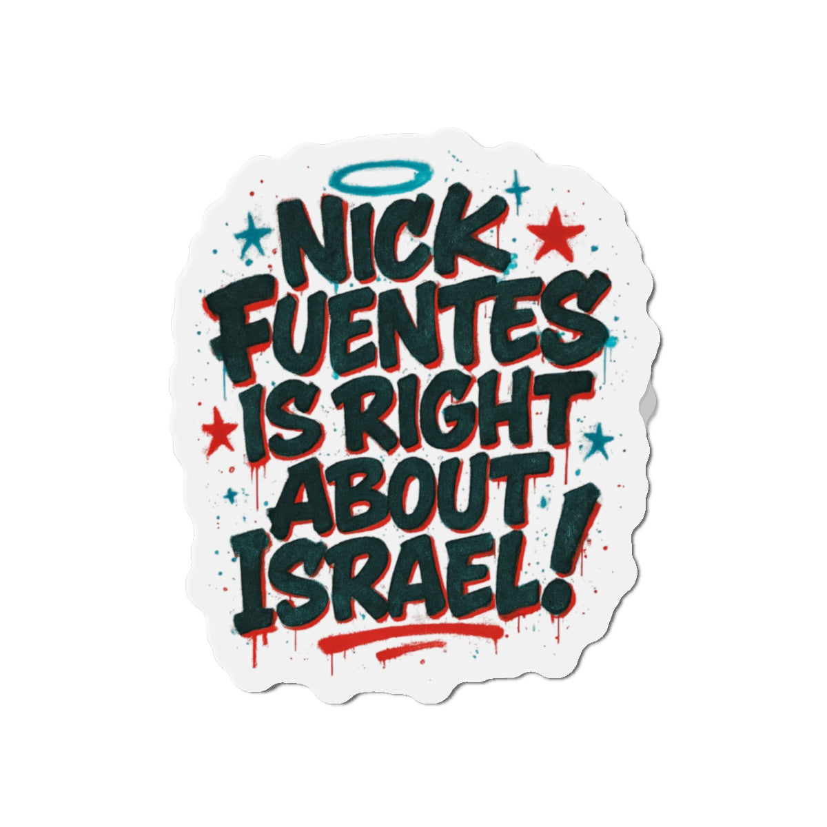 "Nick Fuentes Is Right About Israel" Magnet