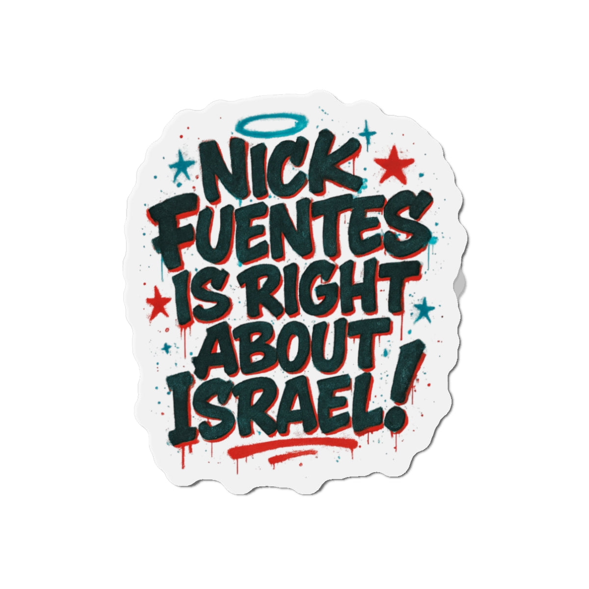 "Nick Fuentes Is Right About Israel" Magnet