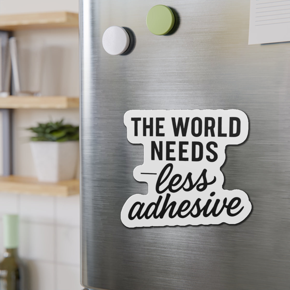 "The World Needs Less Adhesive" - Nick J Fuentes