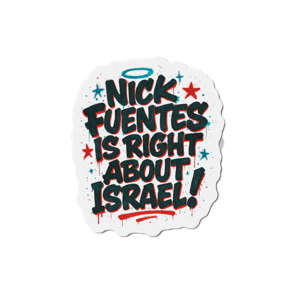 "Nick Fuentes Is Right About Israel" Magnet