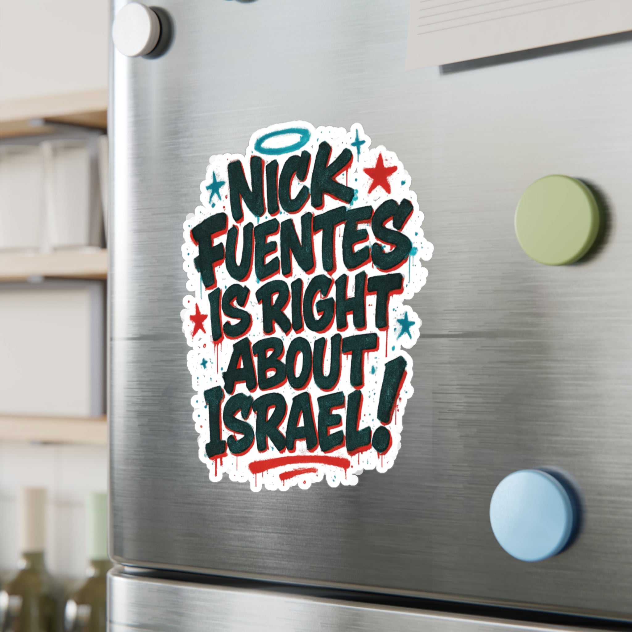"Nick Fuentes Is Right About Israel" Vinyl Sticker