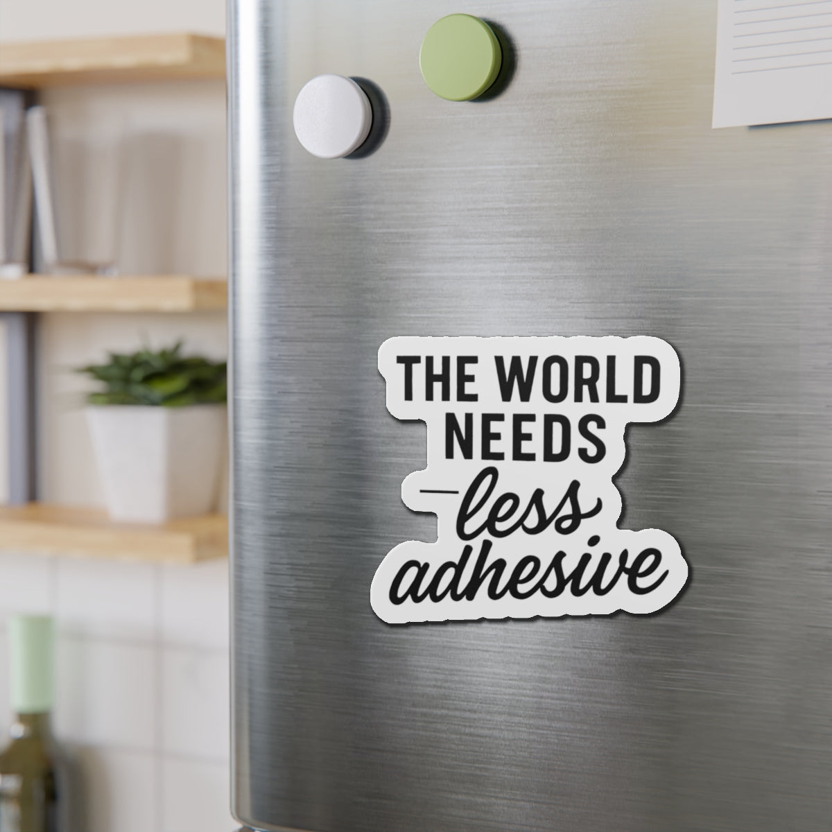 "The World Needs Less Adhesive" - Nick J Fuentes