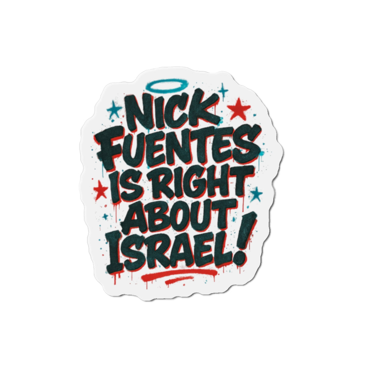 "Nick Fuentes Is Right About Israel" Magnet